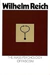 The Mass Psychology of Fascism