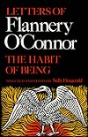 The Habit of Being: Letters of Flannery O'Connor