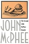 The Second John McPhee Reader