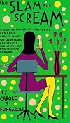 The Slam and Scream: And Other Powerful Strategies and Career Moves for Secretaries, Assistants, and Anyone Else Who Has Had Enough