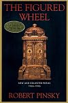 The Figured Wheel: New and Collected Poems, 1966-1996