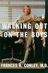 Walking Out On the Boys