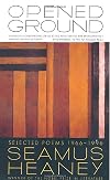 Opened Ground: Poems 1966&ndash;1996