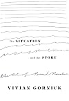 The Situation and the Story: The Art of Personal Narrative