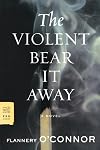 The Violent Bear It Away