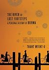 The River of Lost Footsteps: A Personal History of Burma