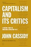 Capitalism and Its Critics: A History: From the Industrial Revolution to AI