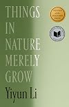 Things in Nature Merely Grow