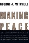 Making Peace: The Inside Story of the Making of the Good Friday Agreement