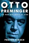 Otto Preminger: The Man Who Would Be King