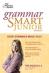 Grammar Smart Junior, 3rd Edition (Smart Juniors Guide for Grades 6 to 8)