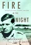 Fire in the Night: Wingate of Burma, Ethiopia, and Zion