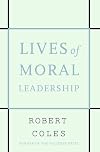 Lives of Moral Leadership