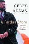 A Farther Shore: Ireland's Long Road to Peace
