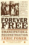 Forever Free: The Story of Emancipation and Reconstruction