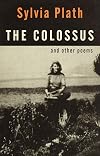 The Colossus and Other Poems