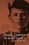 Jesse James: Last Rebel of the Civil War