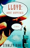 Lloyd: What Happened: A Novel of Business