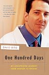 One Hundred Days: My Unexpected Journey from Doctor to Patient