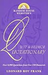 Random House Webster's Wit & Humor Quotationary