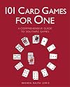 101 Card Games for One: A Comprehensive Guide to Solitaire Games