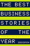 The Best Business Stories of the Year: 2002 Edition