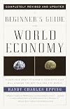 A Beginner's Guide to the World Economy