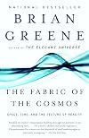 The Fabric of the Cosmos: Space, Time, and the Texture of Reality