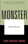 Monster: Living Off the Big Screen