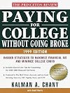 Paying for College Without Going Broke, 1999 Edition: Insider Strategies to Maximize Financial Aid and Minimize College Costs (Issn 1076-5344)