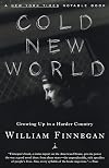 Cold New World: Growing Up in a Harder Country (Modern Library Paperbacks)