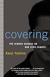Covering: The Hidden Assault on Our Civil Rights