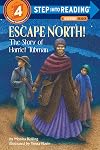 Escape North! The Story of Harriet Tubman