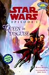 Star Wars: Episode I: Queen in Disguise
