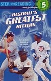 Baseball's Greatest Hitters (with photographs)