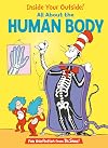 Inside Your Outside! All About the Human Body (The Cat in the Hat's Learning Library)