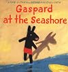 Gaspard at the Seashore (The Misadventures of Gaspard and Lisa)