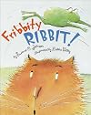 Fribbity Ribbit!