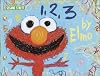 1, 2, 3 by Elmo (SesaME Books)