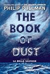 The Book of Dust: La Belle Sauvage (Book of Dust, Volume 1)