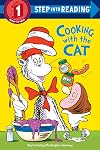 Cooking With the Cat (The Cat in the Hat: Step Into Reading, Step 1)