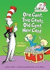 One Cent, Two Cents, Old Cent, New Cent: All About Money (Cat in the Hat's Learning Library)