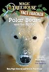 Polar Bears and the Arctic: A Nonfiction Companion to Polar Bears Past Bedtime