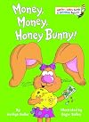 Money, Money, Honey Bunny!