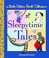 Sleepytime Tales (A Little Golden Book Collection)