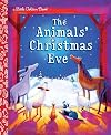 The Animals' Christmas Eve (Little Golden Book)