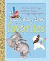 Little Golden Book Favorites: The Poky Little Puppy / Scuffy the Tugboat / The Saggy Baggy Elephant
