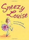 Sneezy Louise (Picture Book)