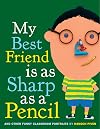My Best Friend Is As Sharp As a Pencil: And Other Funny Classroom Portraits