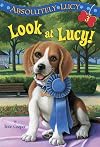 Absolutely Lucy #3: Look at Lucy!